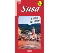 Susa. Guida turistica