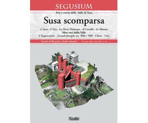Susa Scomparsa. L'Arco - l'Ara - la Porta Piemonte il Castello - le Monete Altre