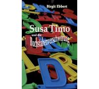 Susa, Timo und die Buchstabenverschwörung