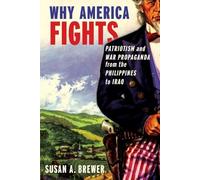 Susan A. Brewer Why America Fights (Tascabile)