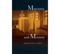 Susan A. Crane Museums and Memory (Tascabile) Cultural Sitings