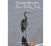Susan A Delmoore Through My Lens - Peace Valley Park (Copertina rigida)