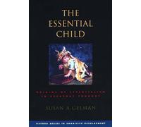 Susan A. Gelman The Essential Child (Copertina rigida)