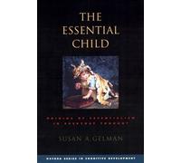 Susan A. Gelman The Essential Child (Copertina rigida)