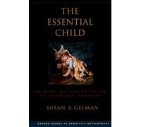 Susan A. Gelman The Essential Child (Tascabile)