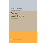 Susan A. Stephens Ancient Greek Novels (Tascabile) Princeton Legacy Library