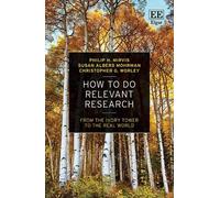Susan Albers Mohrman Christopher G. Worley Ph How to Do Relev (Copertina rigida)