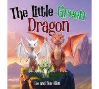 Susan Allen Lee Allen The Little Green Dragon (Copertina rigida)
