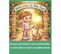 Susan and Tansy's Zoo Adventure: A Cozy Bold & Easy Coloring Book