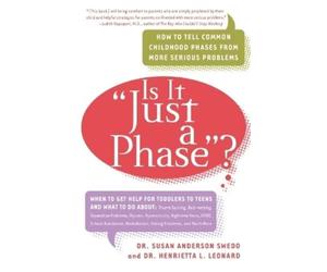 Susan Anderson Swedo Dr. Henrietta L. Leonard Is it "Just a Phase"? (Tascabile)