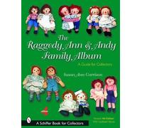 Susan Ann Garrison The Raggedy Ann & Andy Family Album (Tascabile)