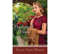 Susan Anne Mason A Feeling of Home (Tascabile)
