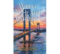 Susan Appel What the Heart Carries (Copertina rigida)