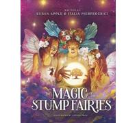 Susan Apple Italia Pierfederic The Magic of the Stump Fairie (Copertina rigida)