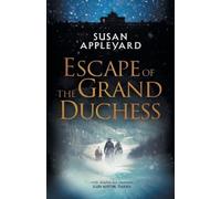 Susan Appleyard Escape of the Grand Duchess (Tascabile)