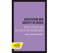Susan Ashbrook Harvey Asceticism and Society in Crisis (Tascabile)