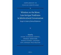 Susan Ashbrook Wisdom on the Move: Late Antique Traditions i (Copertina rigida)