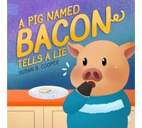 Susan B Cooper A Pig Named Bacon Tells A Lie (Tascabile)