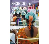 Susan B. Kaiser Denise N. Green Fashion and Cultural Studies (Tascabile)