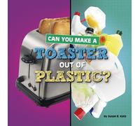 Susan B Katz Can You Make a Toaster Out of Plastic? (Copertina rigida)