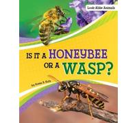 Susan B Katz Is it a Honeybee or a Wasp (Copertina rigida) Look-Alike Animals