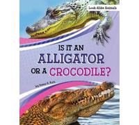 Susan B Katz Is it an Alligator or a Crocodile (Copertina rigida)