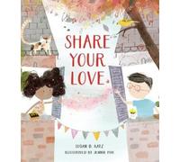 Susan B. Katz Share Your Love (Copertina rigida)