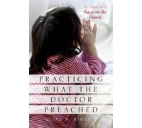 Susan B. Ridgely Practicing What the Doctor Preached (Copertina rigida)