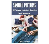 Susan Ben Sashiko Patterns (Tascabile)