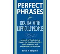 Susan Benjamin Perfect Phrases for Dealing with Difficult People: Hu (Tascabile)
