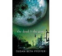 Susan Beth Pfeffer The Dead and the Gone (Tascabile) Life as We Knew It