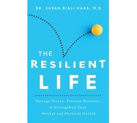 Susan Biali Haas The Resilient Life (Tascabile)