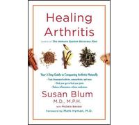 Susan Blum Healing Arthritis (Copertina rigida)