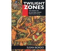 Susan Bordo Twilight Zones (Tascabile)