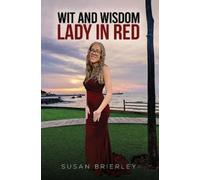 Susan Brierley Wit and Wisdom Lady in Red (Tascabile)