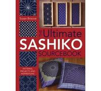 Susan Briscoe Ultimate Sashiko Sourcebook (Tascabile)