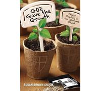Susan Brown Snook God Gave the Growth (Tascabile)