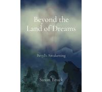 Susan Bruck Beyond the Land of Dreams (Tascabile)