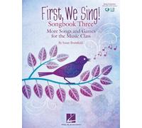 Susan Brumfield First, We Sing Songbook Three (Tascabile)