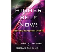 Susan Buhlman William Buhlman Higher Self Now (Tascabile)
