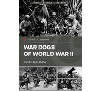 Susan Bulanda Military Dogs of World War II (Tascabile) Casemate Illustrated