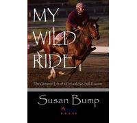 Susan Bump My Wild Ride (Tascabile)