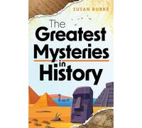 Susan Burke The Greatest Mysteries in History (Tascabile)