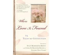 Susan Burmeister-Brown Where Love Is Found (Tascabile)