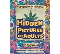 Susan Byron Where's My Dealer - Psychedelic Stoner Activity B (Copertina rigida)