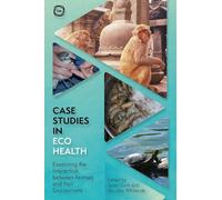 Susan C. Cork Case Studies in Ecohealth (Tascabile) One Health