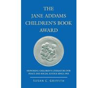 Susan C. Griffith The Jane Addams Children's Book Award (Copertina rigida)