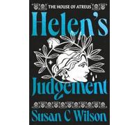 Susan C Wilson Helen's Judgement (Tascabile) House of Atreus