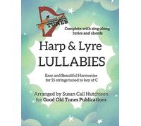Susan Call Hutchison Harp & Lyre LULLABIES (Tascabile) Good Old Tunes Harp Music