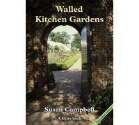 Susan Campbell Walled Kitchen Gardens (Tascabile) Shire Library